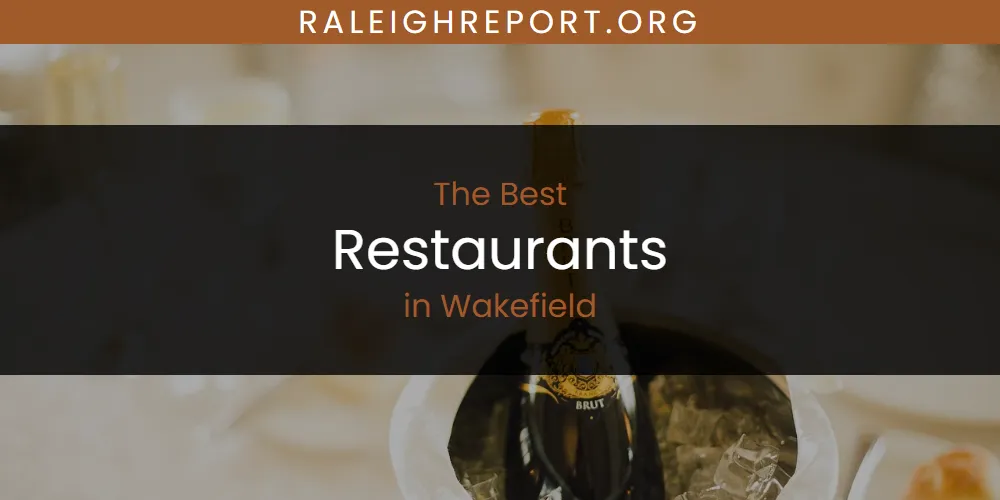 Wakefield's Best Restaurants featured