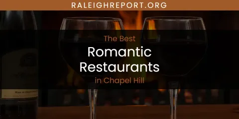 The Absolute Best Romantic Restaurants in Chapel Hill
