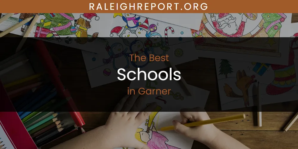 The Absolute Best Schools in Garner featured