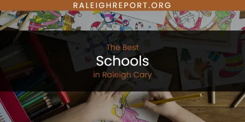 Raleigh Cary's Best Schools