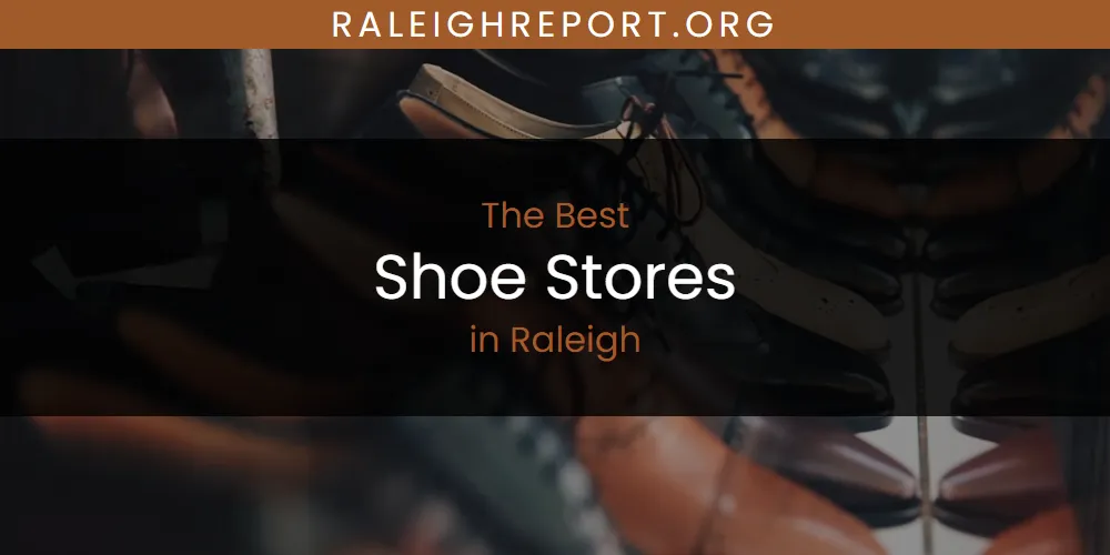 Raleigh's Best Shoe Stores featured