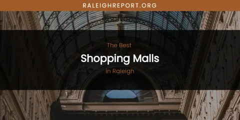 Raleigh's Best Shopping Malls