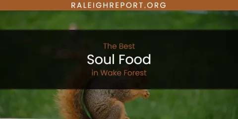 Wake Forest's Best Soul Food