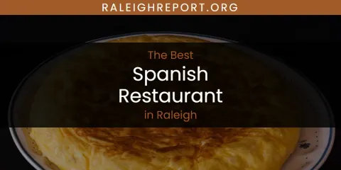 Raleigh's Best Spanish Restaurant