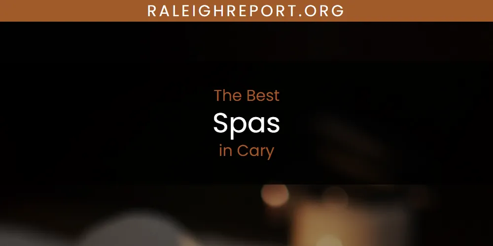 The Absolute Best Spas in Cary  [Updated 2025]
