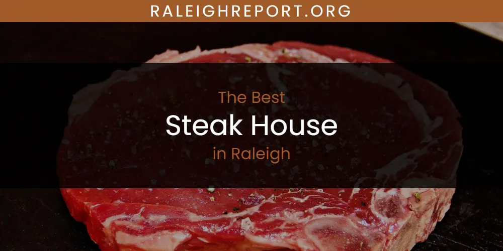 Raleigh's Best Steak House [Updated 2025]