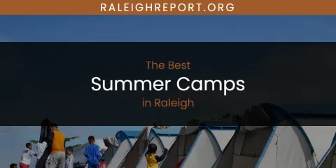 The Best Summer Camps in Raleigh