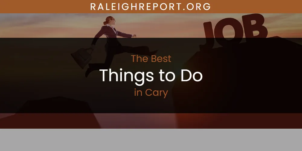 The Absolute Best Things to Do in Cary  [Updated 2025]