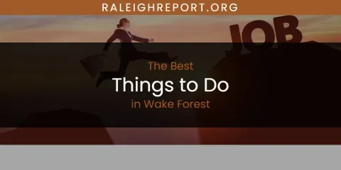 Wake Forest's Best Things to Do