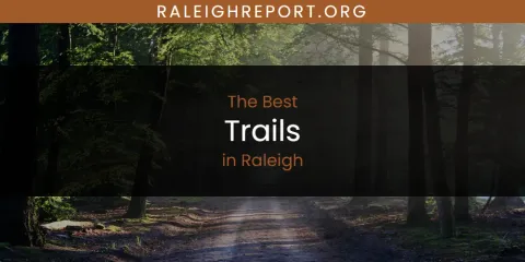 The Best Trails in Raleigh